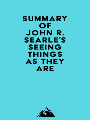 cover image of Summary of John R. Searle's Seeing Things as They Are